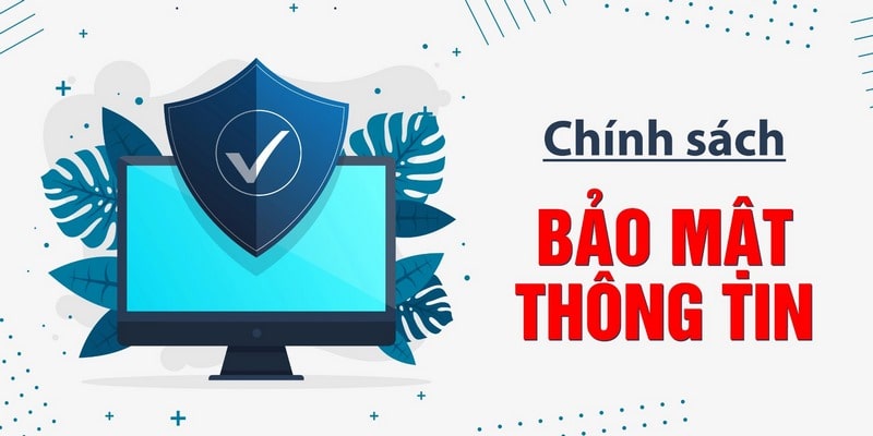 Chính sách bảo mật thông tin